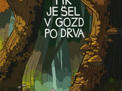 Tik je &scaron;el v gozd po drva 
