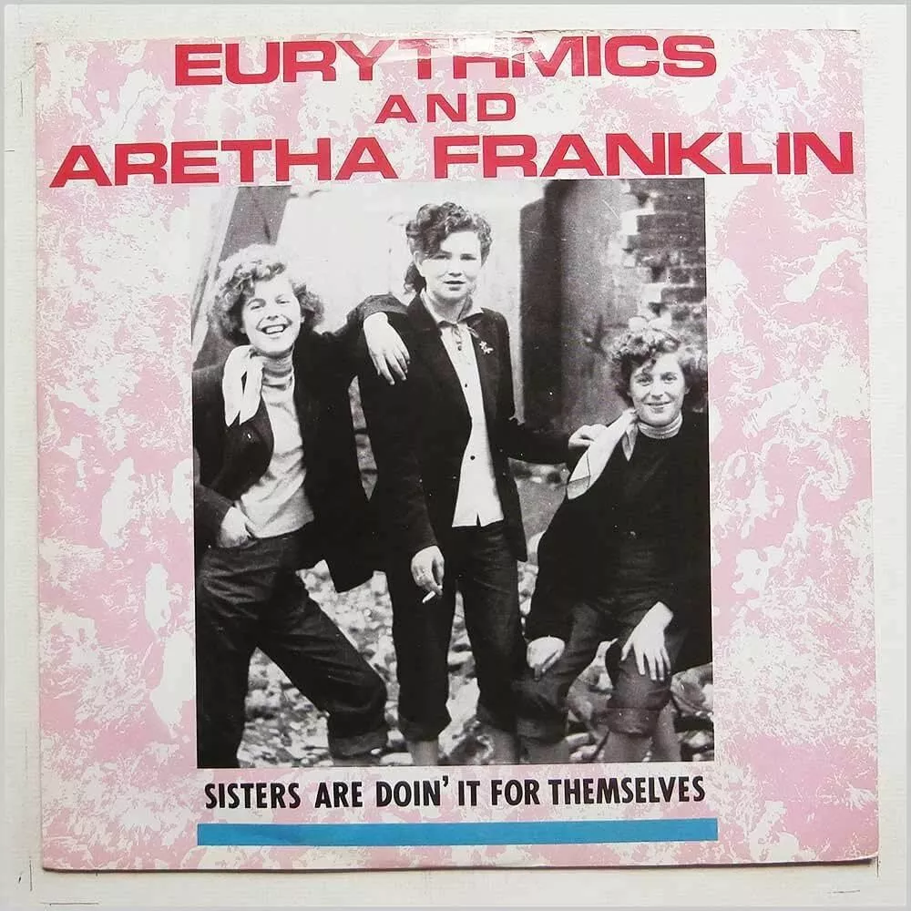 Sisters Are Doin' It for Themselves &shy;- Eurythmics & Aretha Franklin1985